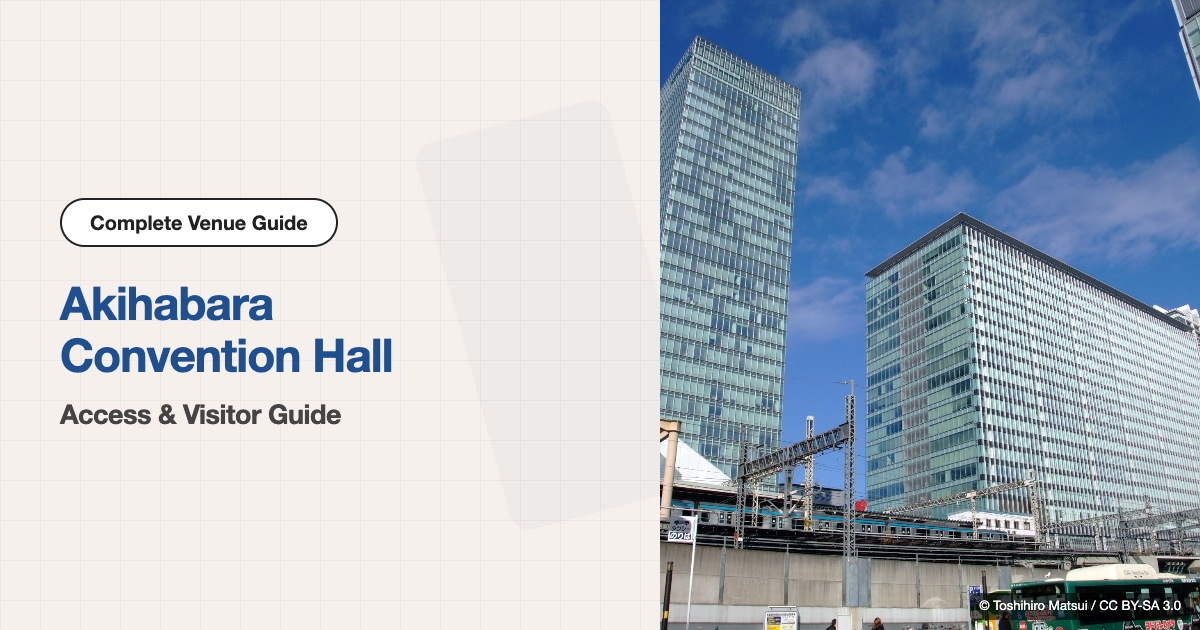 Akihabara Convention Hall Access & Visitor Guide
