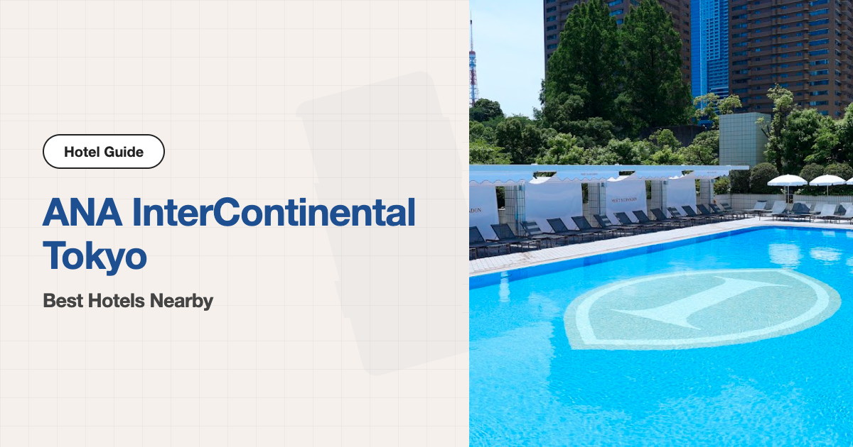 10 Best Hotels near ANA InterContinental Tokyo
