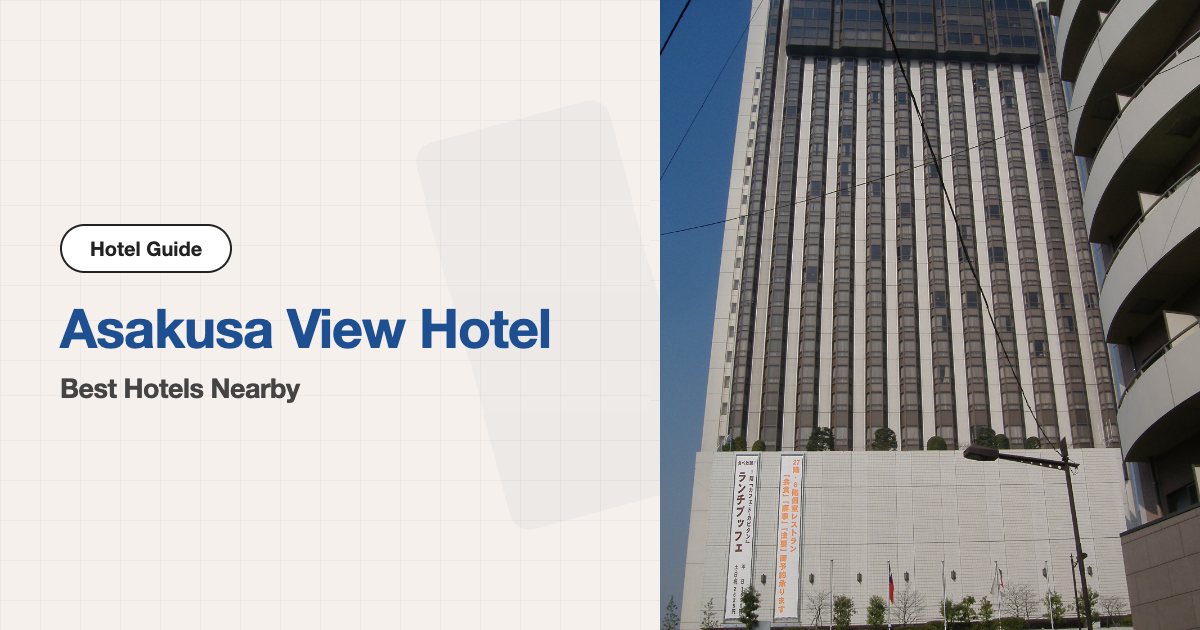 10 Recommended Hotels near Asakusa View Hotel (Short Train Ride)