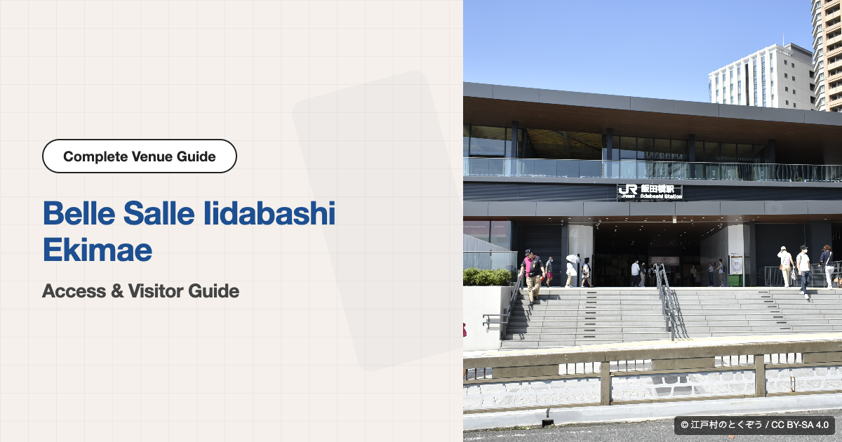 Belle Salle Iidabashi Ekimae Access & Visitor Guide
