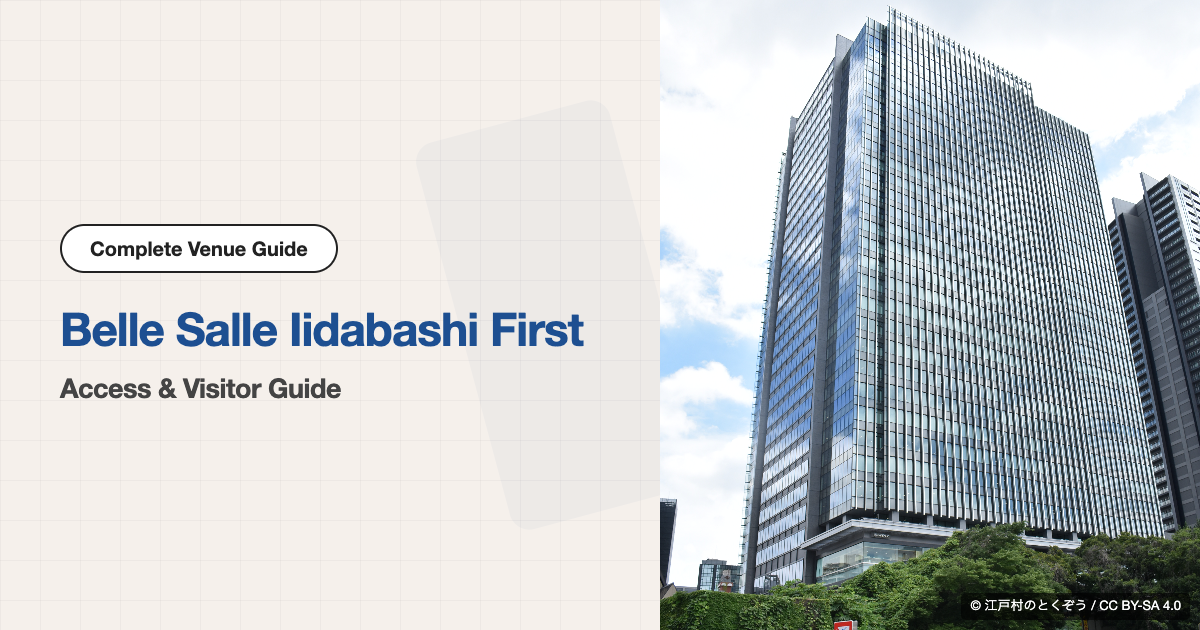Belle Salle Iidabashi First Access & Visitor Guide