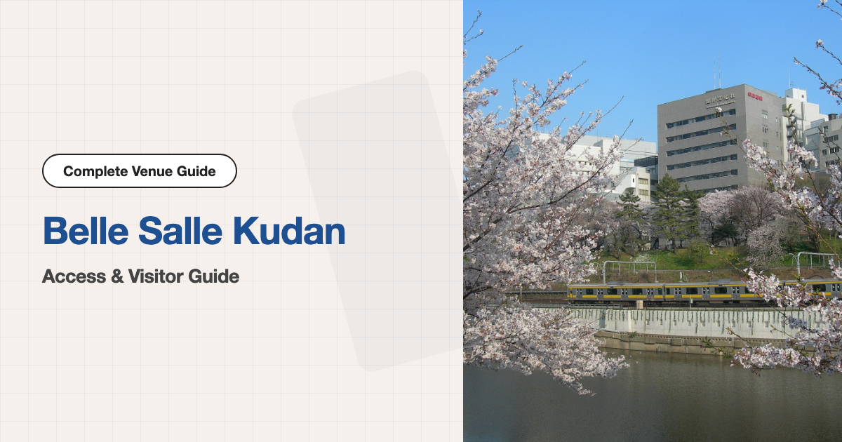 Belle Salle Kudan Access & Visitor Guide