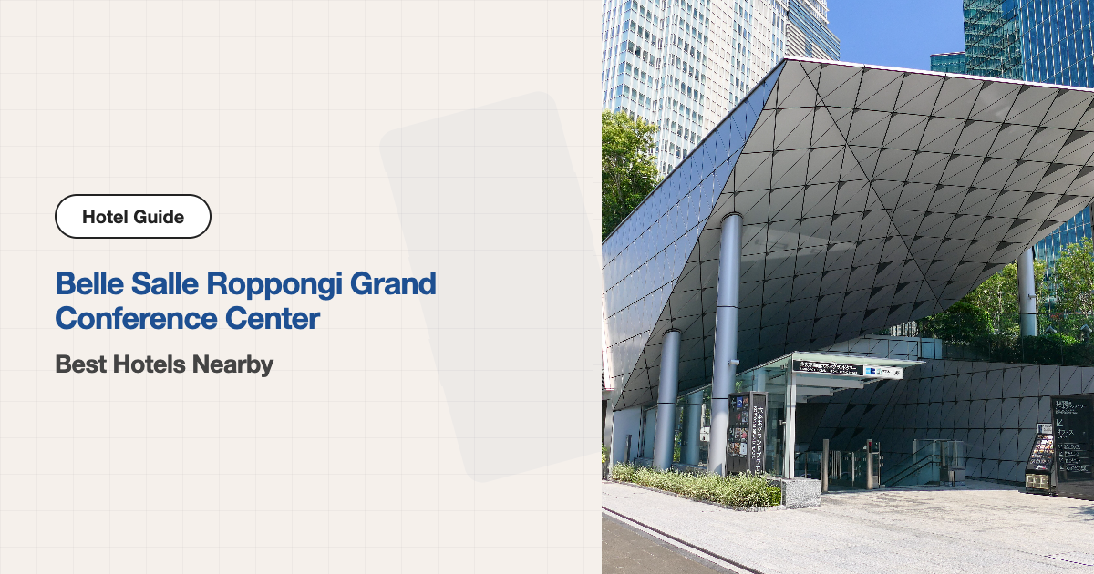 10 Best Hotels near Belle Salle Roppongi Grand Conference Center