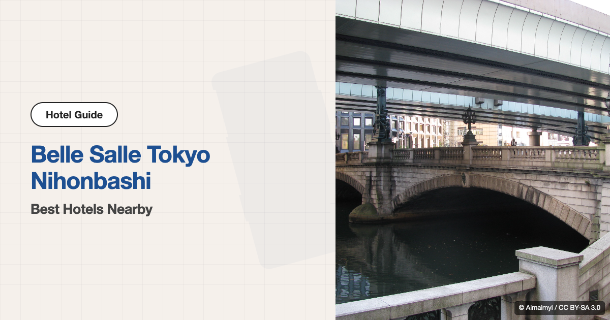 10 Best Hotels near Belle Salle Tokyo Nihonbashi