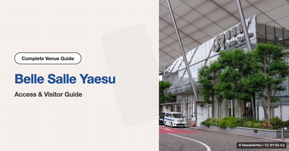 Belle Salle Yaesu Access & Visitor Guide