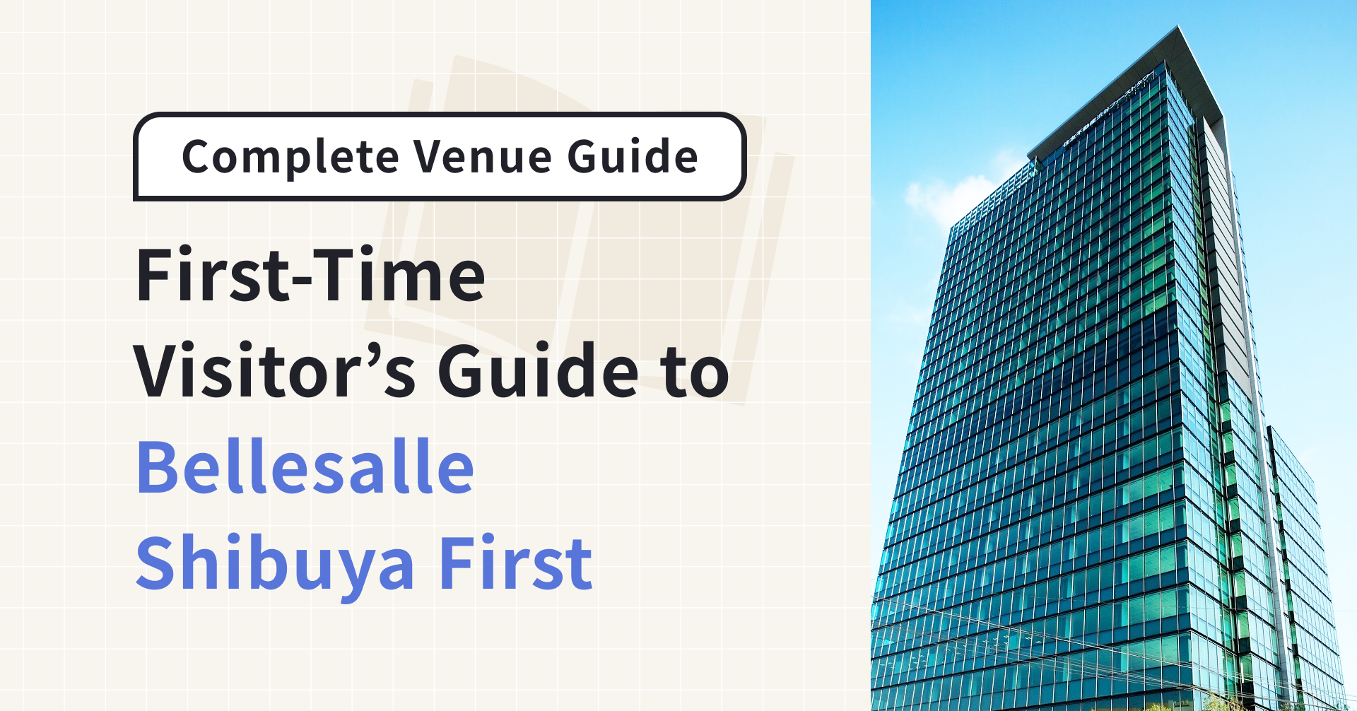 First-Time Visitor's Guide to Bellesalle Shibuya First