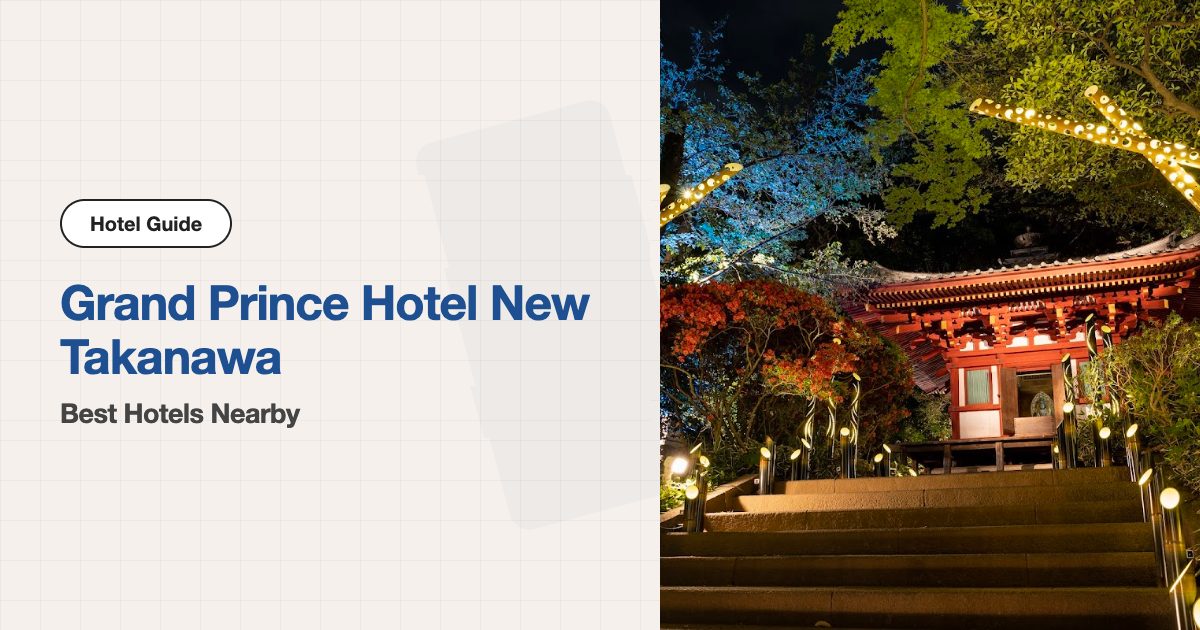 10 Best Hotels near Grand Prince Hotel New Takanawa