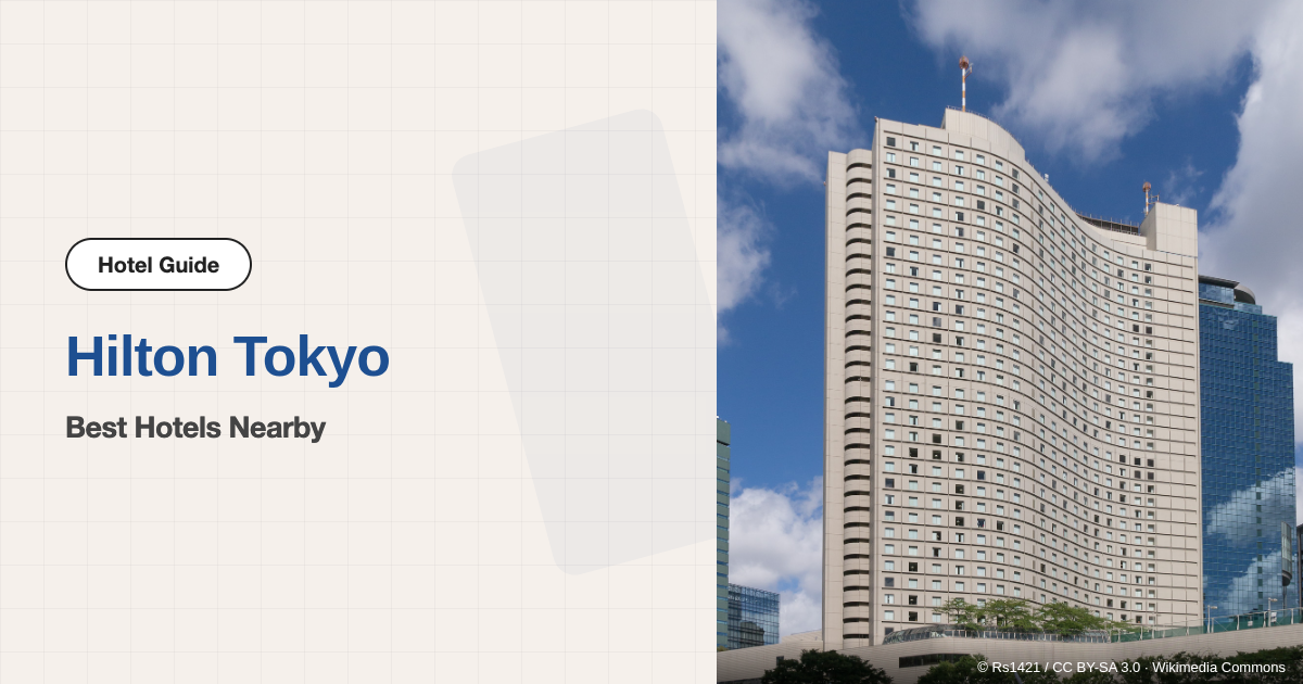 10 Best Hotels near Hilton Tokyo
