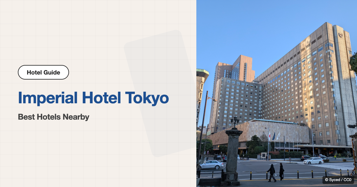 10 Best Hotels near Imperial Hotel Tokyo (Venue Hotel + 9 Nearby)
