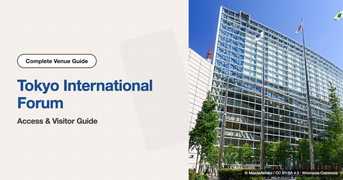 Tokyo International Forum Access & Visitor Guide