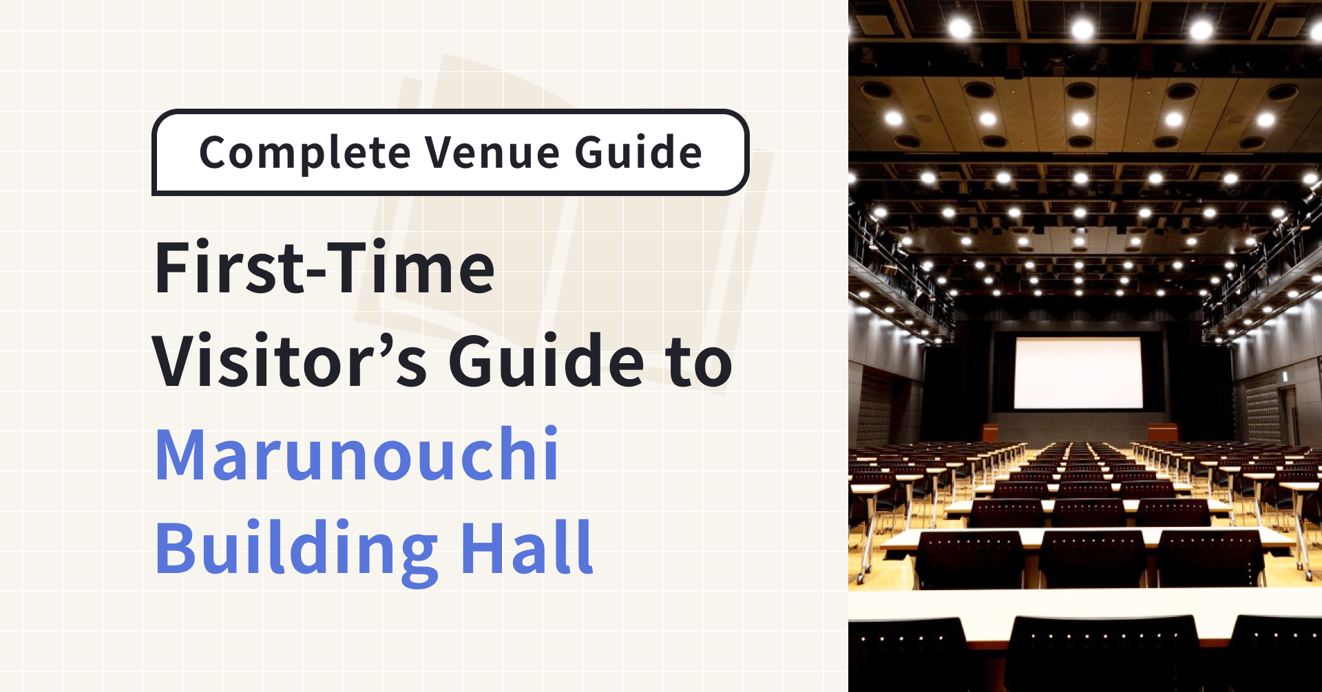 First-Time Visitor’s Guide to Marunouchi Building Hall