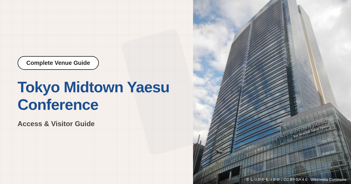 Tokyo Midtown Yaesu Conference Access & Visitor Guide