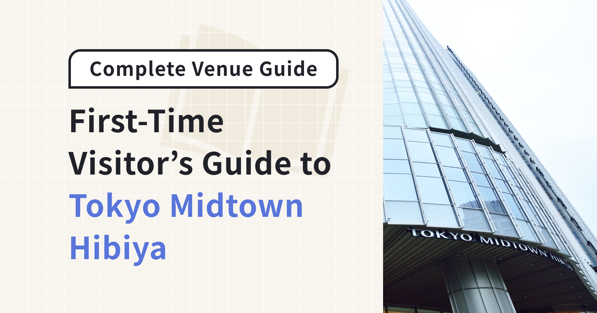 First-Time Visitor’s Guide to Tokyo Midtown Hibiya (BASE Q)
