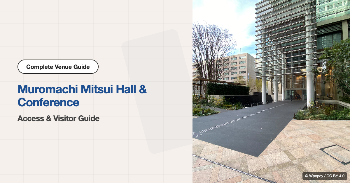 Muromachi Mitsui Hall & Conference Access & Visitor Guide