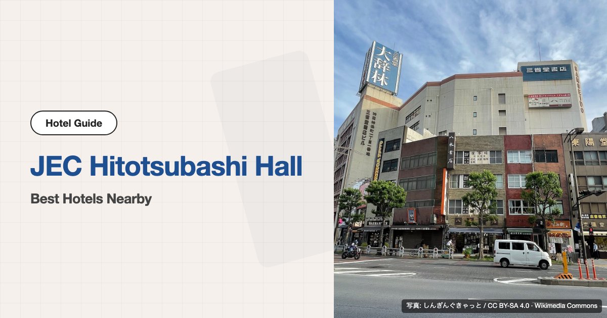 10 Best Hotels near JEC Hitotsubashi Hall