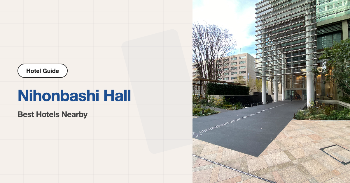 10 Best Hotels near Nihonbashi Hall