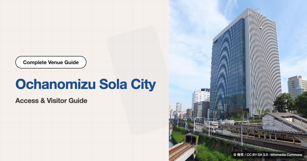 Ochanomizu Sola City Conference Center Access Guide