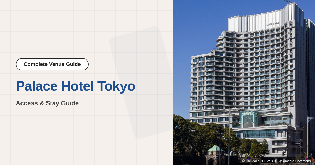 Attending an Event at Palace Hotel Tokyo | Access & Stay Guide