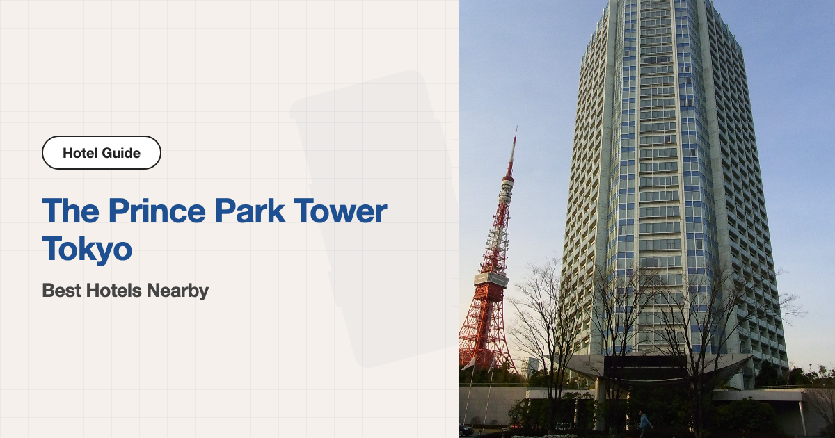 10 Best Hotels near The Prince Park Tower Tokyo (Venue Hotel + 10 Walkable)