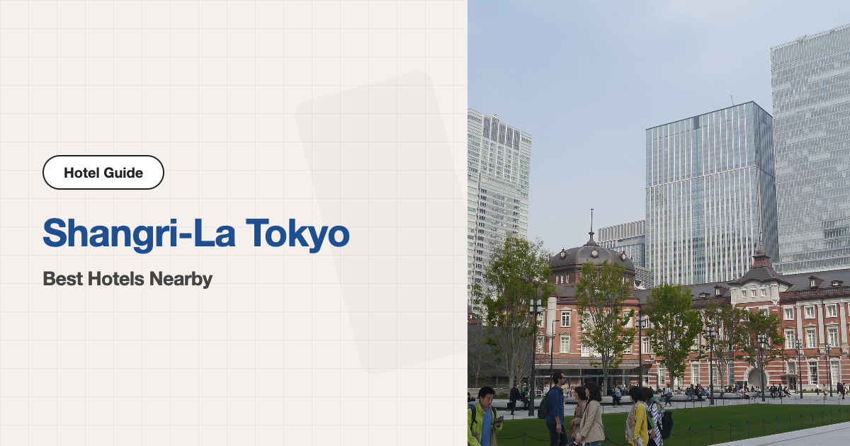 10 Best Hotels near Shangri-La Tokyo (Venue Hotel + 10 Walkable)