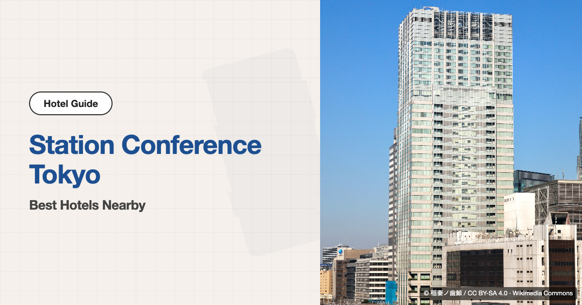 10 Best Hotels near Station Conference Tokyo