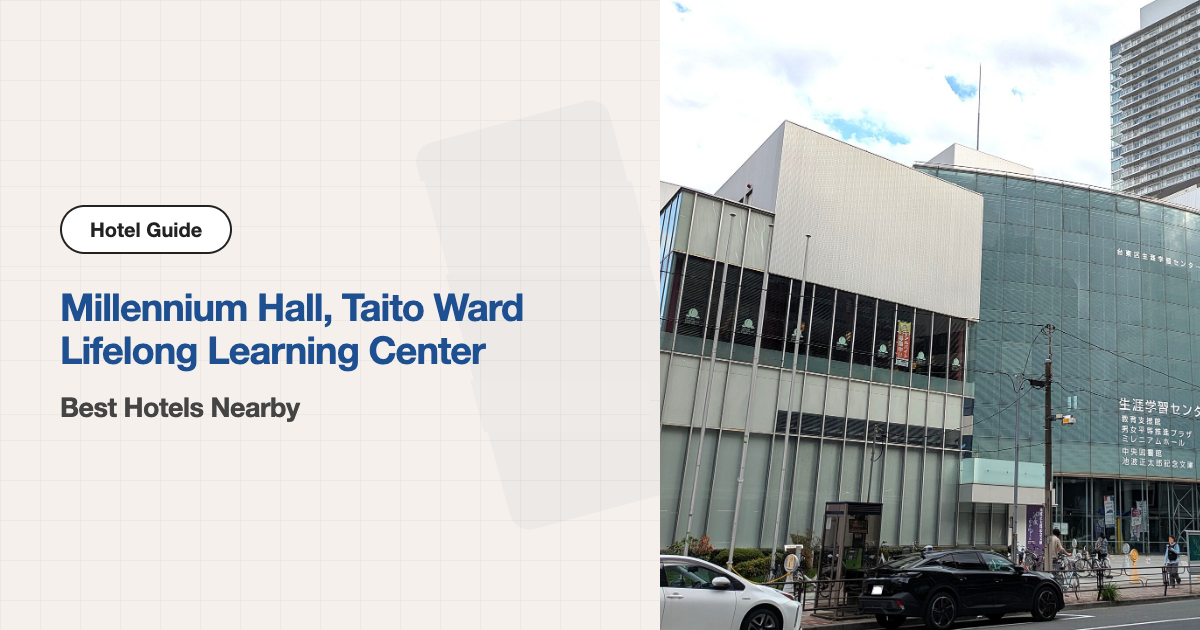 10 Recommended Hotels near Taito Millennium Hall