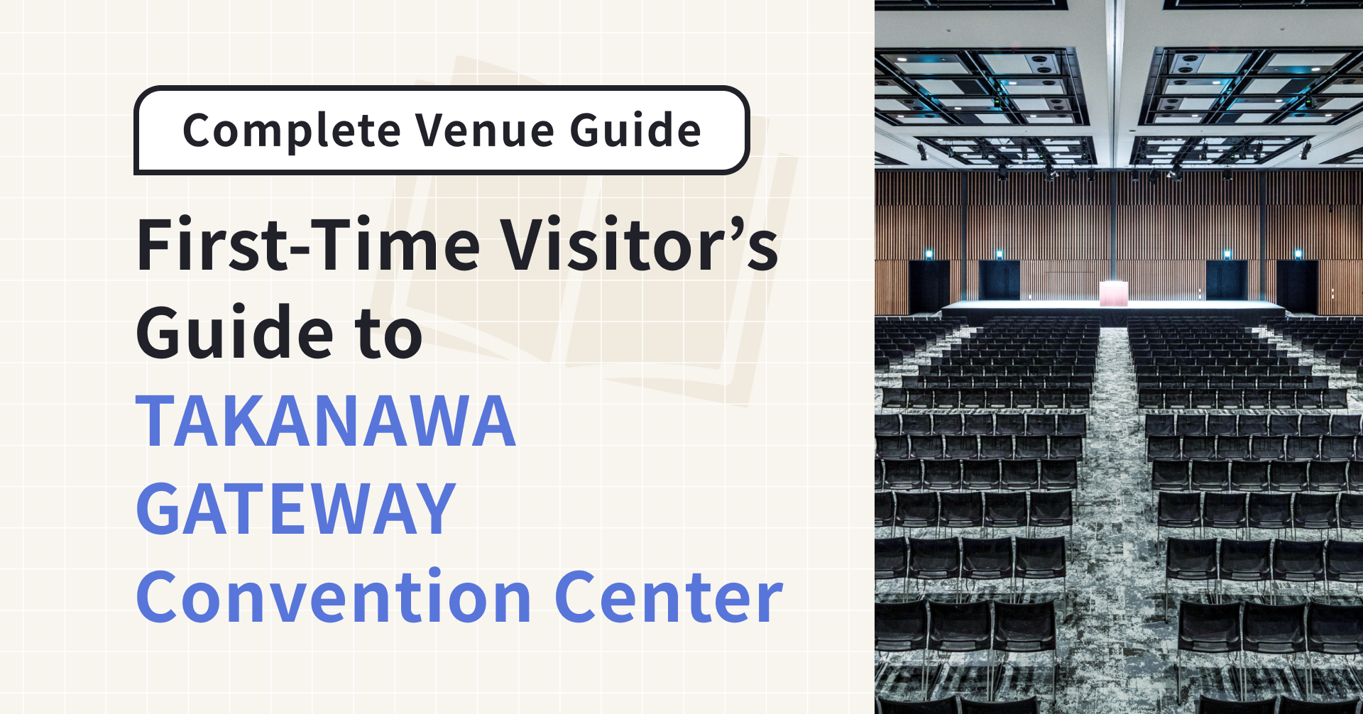 First-Time Visitor's Guide to TAKANAWA GATEWAY Convention Center