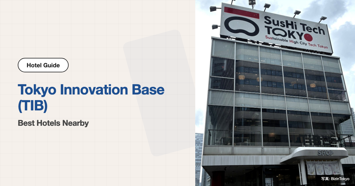 10 Best Hotels near TIB (Tokyo Innovation Base)