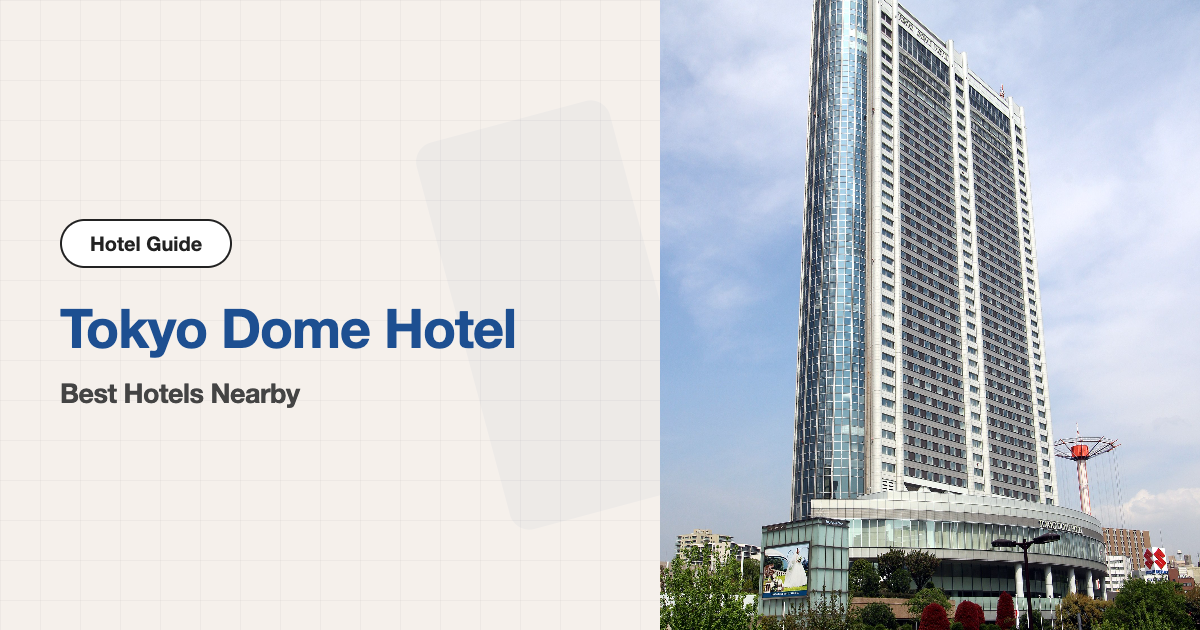 10 Best Hotels near Tokyo Dome Hotel (Venue Hotel + 9 Nearby)