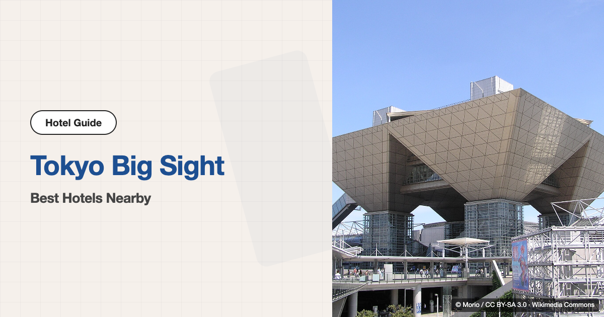 10 Best Hotels near Tokyo Big Sight