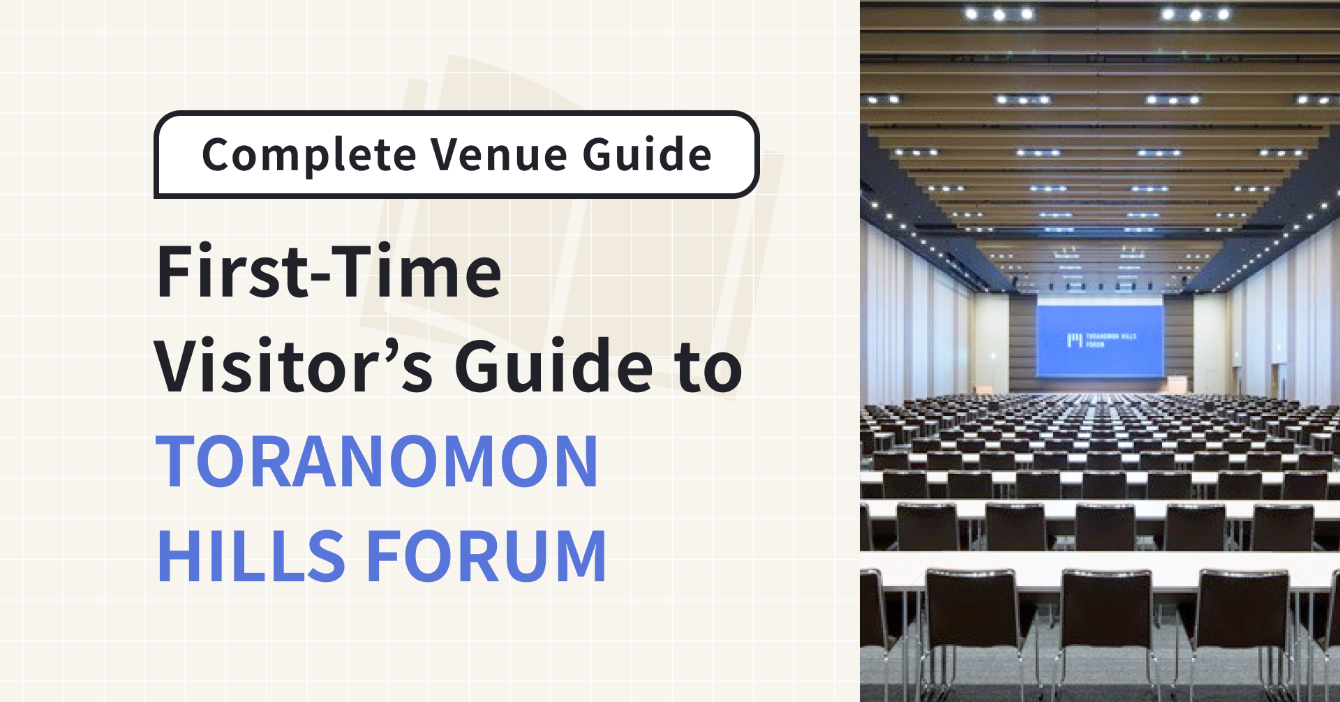First-Time Visitor’s Guide to TORANOMON HILLS FORUM